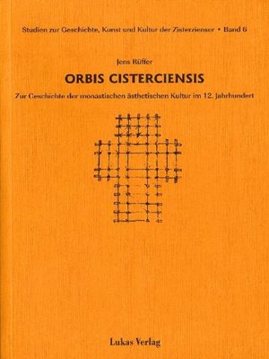 cover image of Studien zur Geschichte, Kunst und Kultur der Zisterzienser / Orbis Cisterciensis